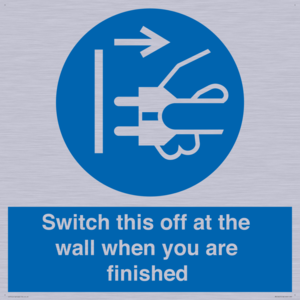 Switch this off at the wall when you are finished